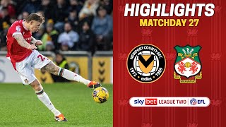 HIGHLIGHTS | Newport County vs Wrexham AFC