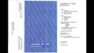 Cabaret Du Ciel ‎- Skies In The Mirror (1992) FULL ALBUM