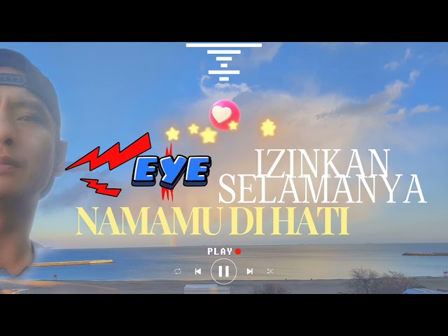 IZINKAN SELAMANYA NAMAMU DI HATI - EYE.[ KARAOKE ] class=