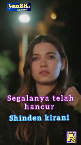 Segalanya telah hancur. Shinden kirani. AH Music Channel.
