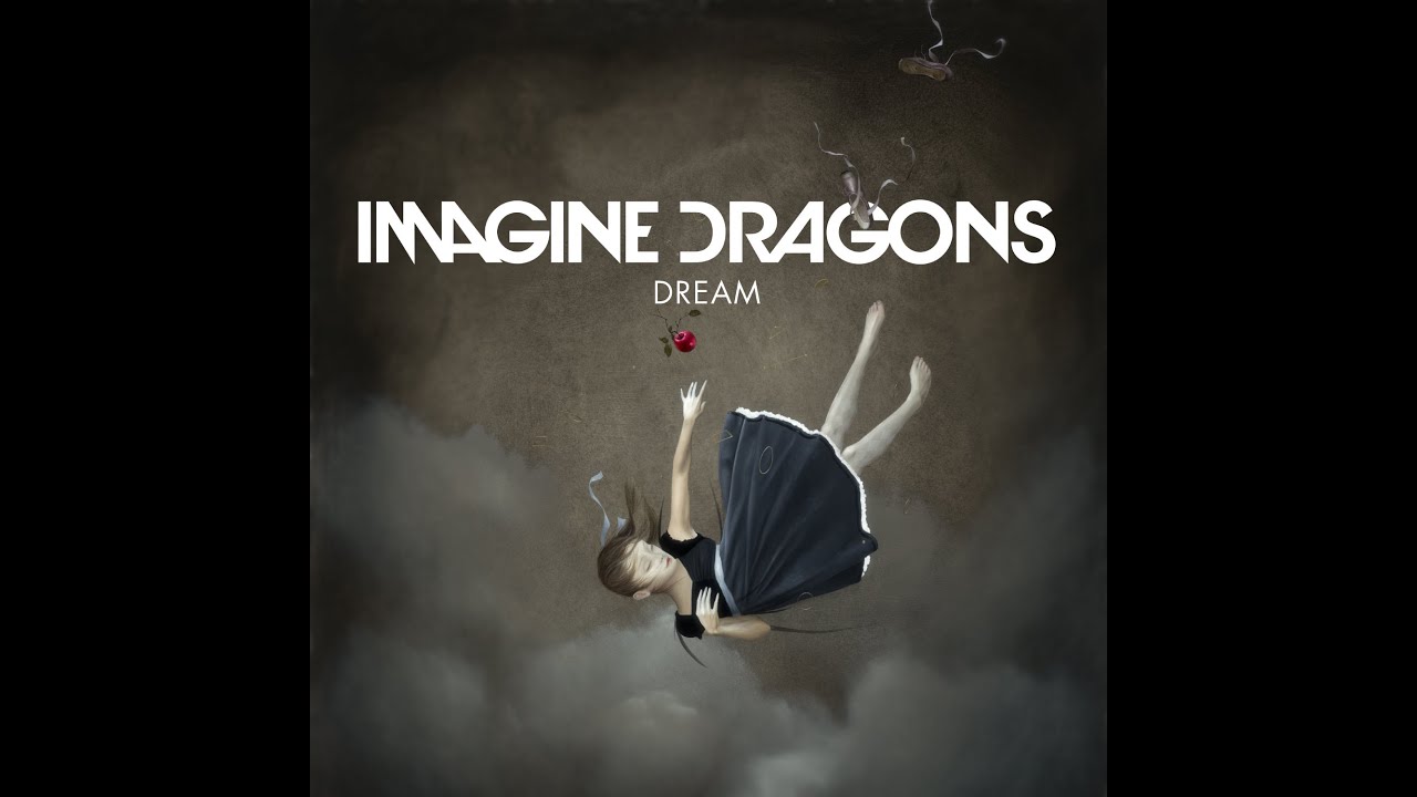 Imagine Dragons Dream Lyrics YouTube Imagine Dragons Dream Lyrics YouTube