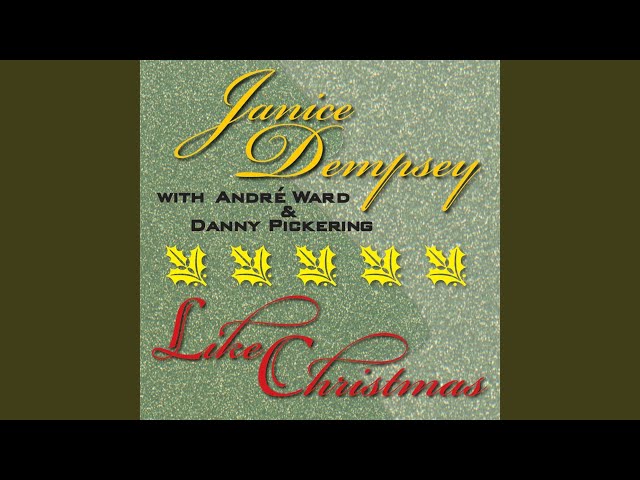 JANICE DEMPSEY FT. ANDRE WARD - LIKE CHRISTMAS