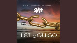 Let You Go - STARR
