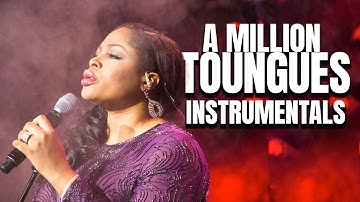 A million tongues - Sinach - Instrumentals with Lyrics