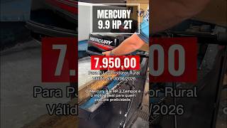 Motor Mercury 9.9 HP 2T em promoção na Martinelli
