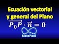 89. Ecuación Vectorial y General del plano EXPLICACIÓN COMPLETA