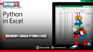 VISTA PREVIA PÚBLICA DE PYTHON EN EXCEL YA ESTÁ DISPONIBLE | MICROSOFT | HORMIGATV