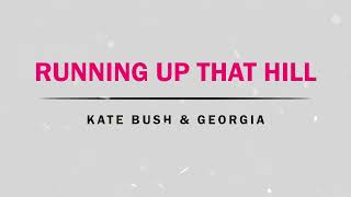 Georgia - Running Up That Hill (Kate Bush Mix)
