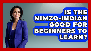 Is The Nimzo-Indian Good For Beginners To Learn? - The Chess Codex