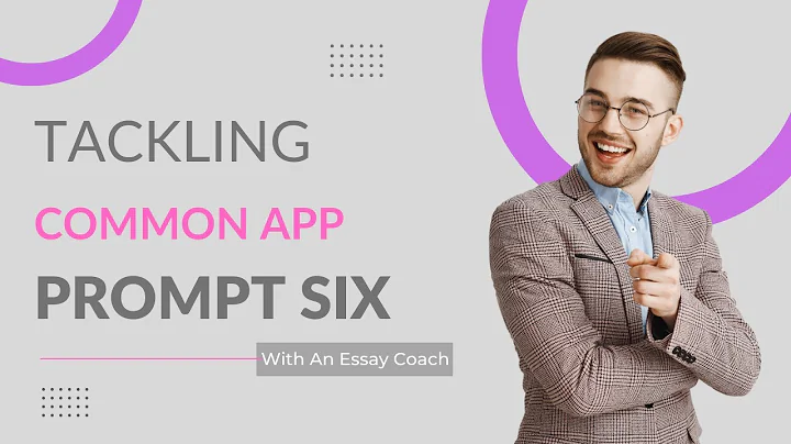 How to Write the Common App Essay Prompt 6 2022 - 2023  | HelloCollege