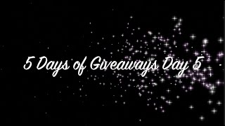 * CLOSED * 5000 Subscriber Celebration 5 Days of GIVEAWAYS ~ Day 5