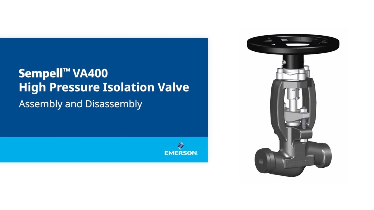 Sempell VA400 High Pressure Isolation Valves Assembly and Disassembly YouTube