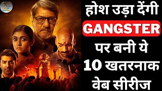 Top 10 Best Must Watch Gangsters Crime Thriller Hindi Web Series 2023 | Murder Mystery Web Series