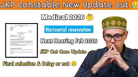 JKP Cat Case Update || Jkp constable medical update 2026 || jkp constable court case update