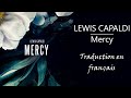 LEWIS CAPALDI - Mercy (Traduction en français)