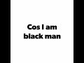 Mame bayefall mbf  cos i am  black man y