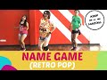 NAME GAME |RETRO |POP|KEEP ON DANZING)