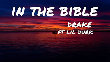 Drake  in the bible  ft lil durk  [lyrics music]