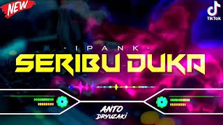 DJ SERIBU DUKA - IPANK‼️ VIRAL TIKTOK || FUNKOT VERSION