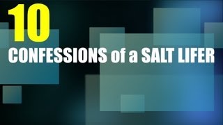 Confessions of Salt Lifers Episode 10