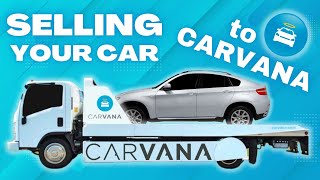 How To Sell Your Car To Carvana | Step-by-Step Guide