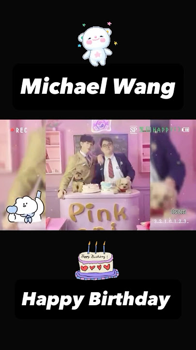 2025汪汪生日快樂Michael Wang  Happy birthday 影片剪接完成✅💕