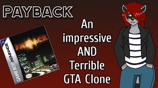 Payback (GBA): An Impressive AND Awful GTA Clone