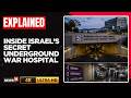 Israel's Underground Hospital Treats Drone Injuries As IDF Soldiers Seek PTSD Care | N18V | 4K Video