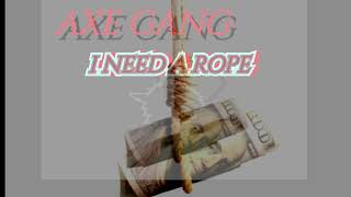 Axe_Gang_I Need A Rope_official Audio( Visualizer )