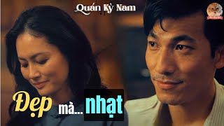 Review Phim Quán Kỳ Nam Phim Đẹp Và Nhạt Quán Kỳ Nam