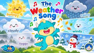 The Weather Song ☀️🌧️❄️ | Sunny, Rainy, Cloudy & More! | English for Kids | Babo the Dragon