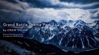 Grand Battle Theme Part 1 - Fate/Grand Order
