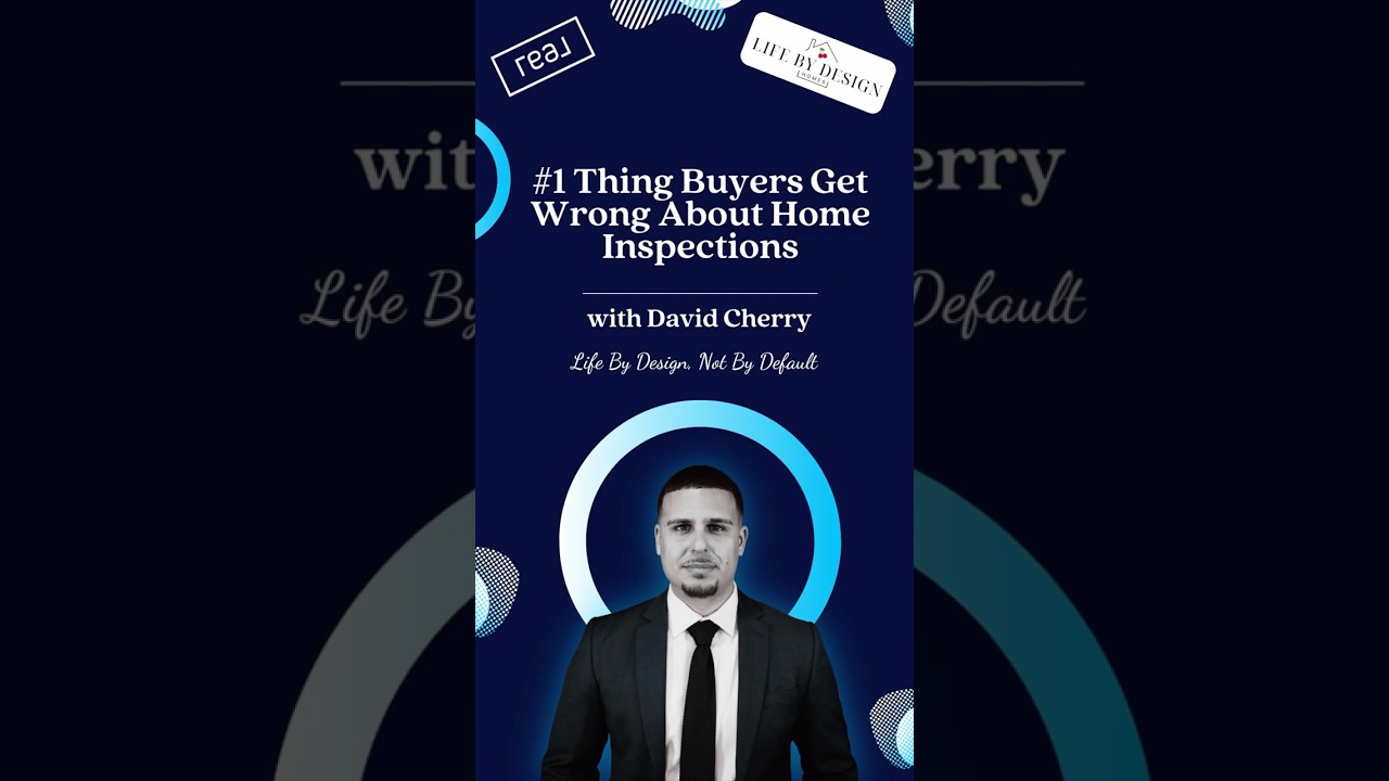 The #1 Thing Buyers Get Wrong About Home Inspections