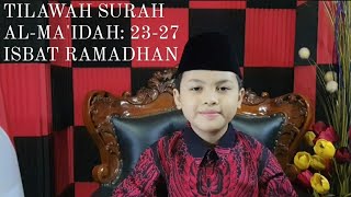 TILAWAH SURAH AL-MA'IDAH: 23-27 || 4 IRAMA || BAYYATI, NAHAWAND, ROST, DAN JIHARKA || ISBAT RAMADHAN