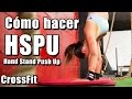 Cómo hacer Hand Stand Push Up HSPU