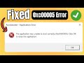Fix The Application Was Unable To Start Correctly (0xc00005). Click Ok To Close The Application