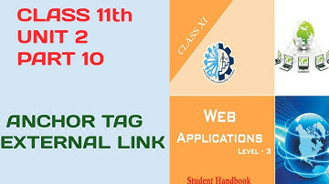 CLASS 11th ||WEB APPLICATION||UNIT_2_PART_10||WEB DEVELOPMENT USING HTML & CSS