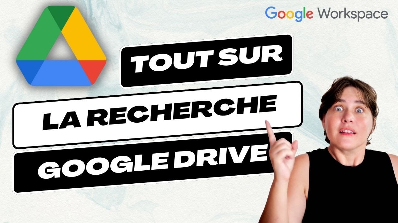 Tout savoir de la recherche sur Google Drive