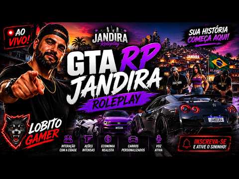 🔥 AO VIVO | GTA RP JANDIRA | ROLÊ, MISSÕES E MUITA RESENHA