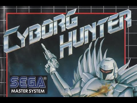 Cyborg Hunter - Master System - #713 - SEGA Crusade Vol 1 - #sega