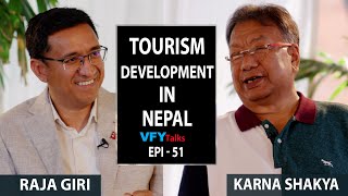 Karna Shakya & Raja Giri ON Tourism Development in Nepal @vfytalks Epi 51- Season-2