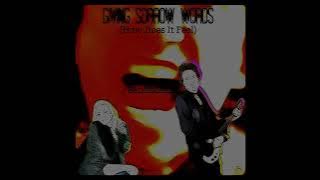 '92 in the Shade - Giving Sorrow Words (How Does It Feel)