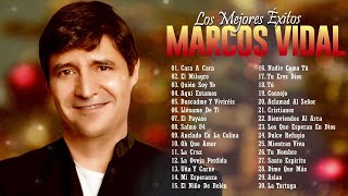 2 HORAS CON LO MEJOR DE MARCOS VIDAL EN ADORACIÓN  MARCOS VIDAL SUS MEJRORES ÉXITOS