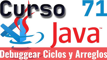 Curso de Java: 71 - Debug, depuración, como debuggear en visual studio code, Ciclos y Arreglos