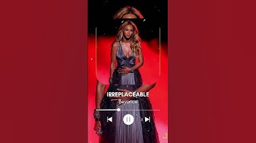 Irreplaceable - beyonce