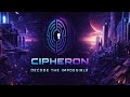 CIPHERON Decode The Impossible