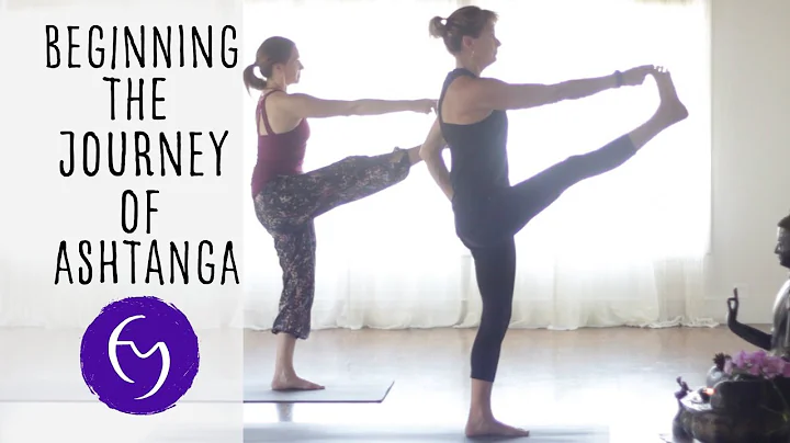 Beginning the Journey of Ashtanga Yoga: Online Cou...