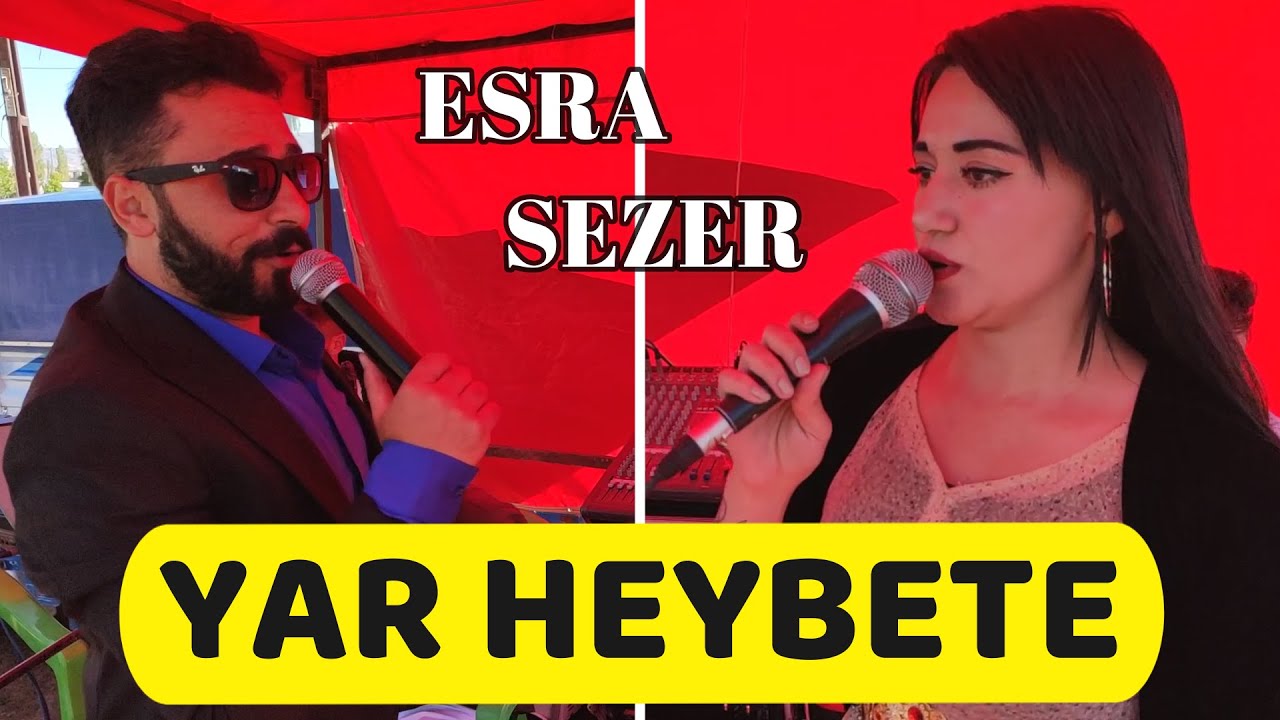 ESRA DUMAN HOZAN SEZER  Yar heybete meşke