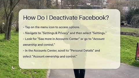 How Do I Deactivate Facebook? - Everyday-Networking
