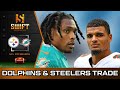 DOLPHINS - STEELERS TRADE Details!! Big Trade! Breaking News!